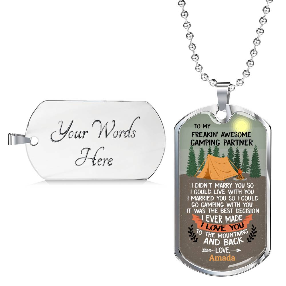 Personalized To My Freakin' Awesome Camping Partner I Love You To The Mountains And Back Dog Tag Pendant Necklace Personalized To My Freakin' Awesome Camping Partner I Love You To The Mountains And Back Dog Tag Pendant Necklace