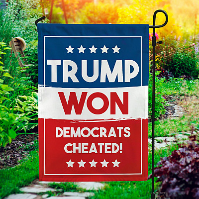 Alternative view of Trump Won Democrats Cheated Outdoor Garden Flag - House Flag - Wall Flag