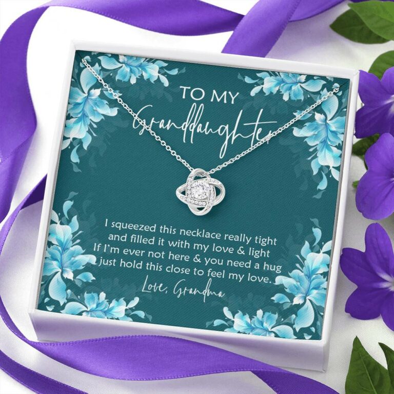 To My Granddaughter I Squeezed This Necklace Really Tight and Filled It with Love Love Knot Pendant Necklace