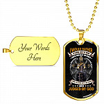 I Would Rather Stand with God and Be Judged by the World Than to Stand With The World Dog Tag Pendant Necklace