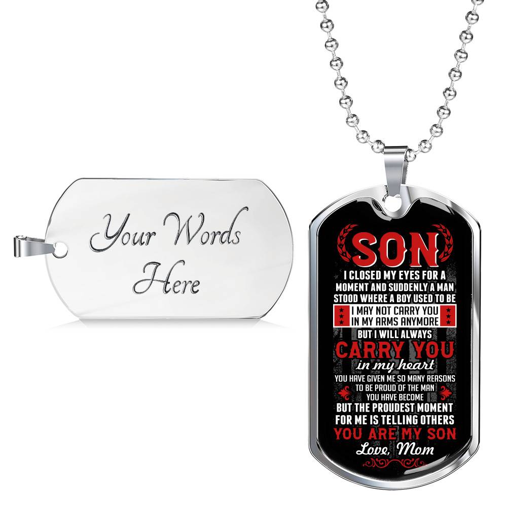 Son I Closed My Eyes For A Moment And Suddenly A Man Stood Where A Boy Used To Be From Mom Dog Tag Pendant Necklace Son I Closed My Eyes For A Moment And Suddenly A Man Stood Where A Boy Used To Be From Mom Dog Tag Pendant Necklace
