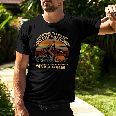 Alternative view of Welcome To Camp Quitcherbitchin If You're Not A Happy Camper Take A Hike Bigfoot T-Shirt - V-Neck Shirt