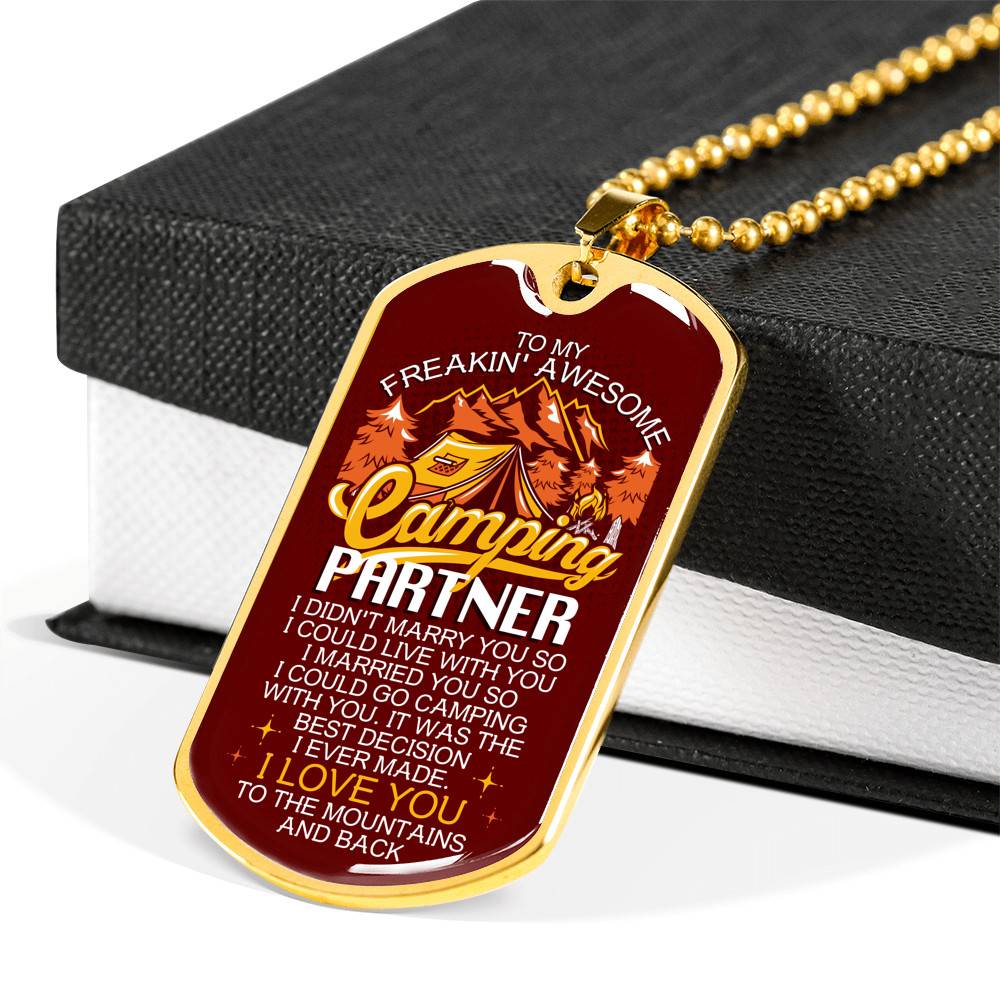 To My Freakin' Awesome Camping Partner I Love You To The Mountains And Back Dog Tag Pendant Necklace To My Freakin' Awesome Camping Partner I Love You To The Mountains And Back Dog Tag Pendant Necklace