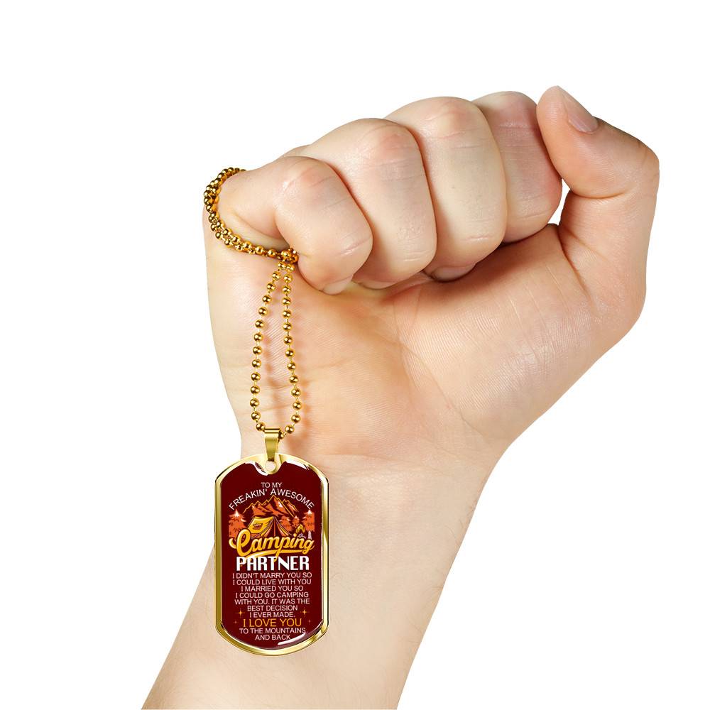 To My Freakin' Awesome Camping Partner I Love You To The Mountains And Back Dog Tag Pendant Necklace To My Freakin' Awesome Camping Partner I Love You To The Mountains And Back Dog Tag Pendant Necklace