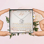 To My Smokin' Hot Wife If I Had One Wish It Would Be To Turn Back The Clock Love Knot Necklace To My Smokin' Hot Wife If I Had One Wish It Would Be To Turn Back The Clock Love Knot Necklace