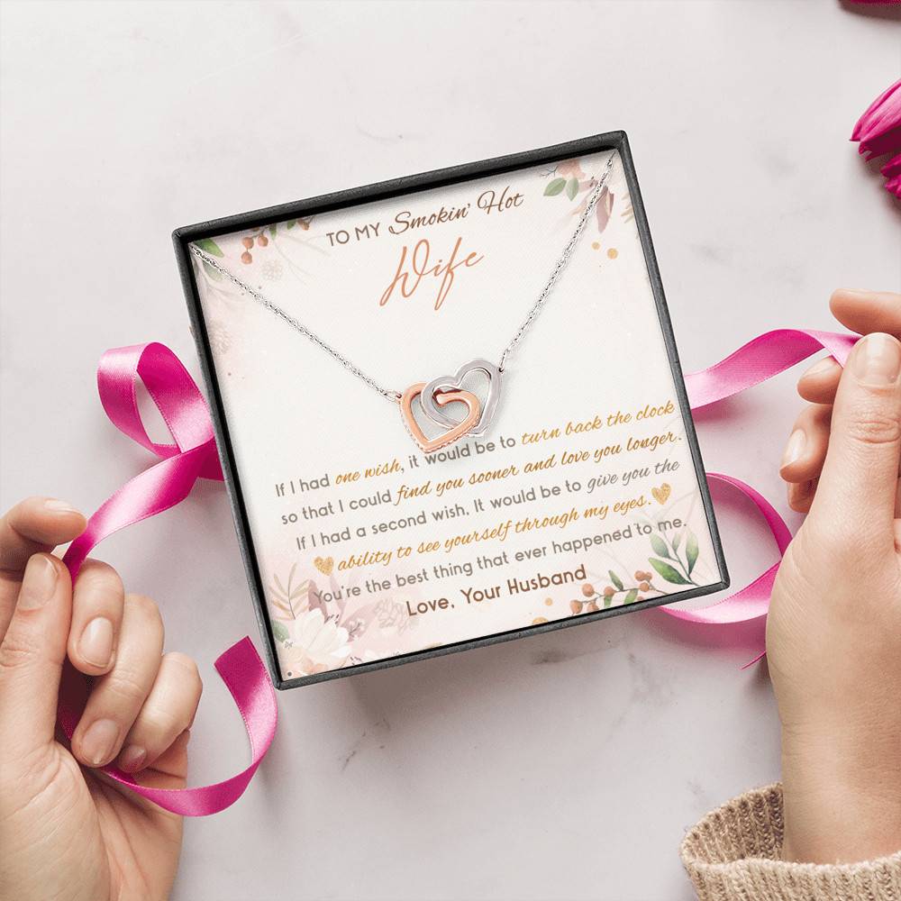 To My Smokin' Hot Wife If I Had One Wish It Would Be To Turn Back The Clock Alluring Beauty Necklace To My Smokin' Hot Wife If I Had One Wish It Would Be To Turn Back The Clock Alluring Beauty Necklace