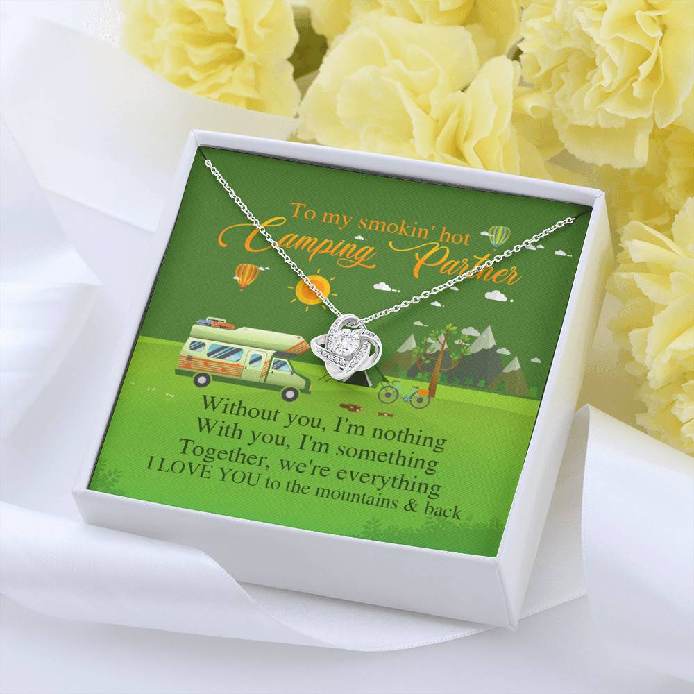 To My Smoking Hot Camping Partner Without You I'm Nothing with You I'm Something Love Knot Pendant Necklace To My Smoking Hot Camping Partner Without You I'm Nothing with You I'm Something Love Knot Pendant Necklace