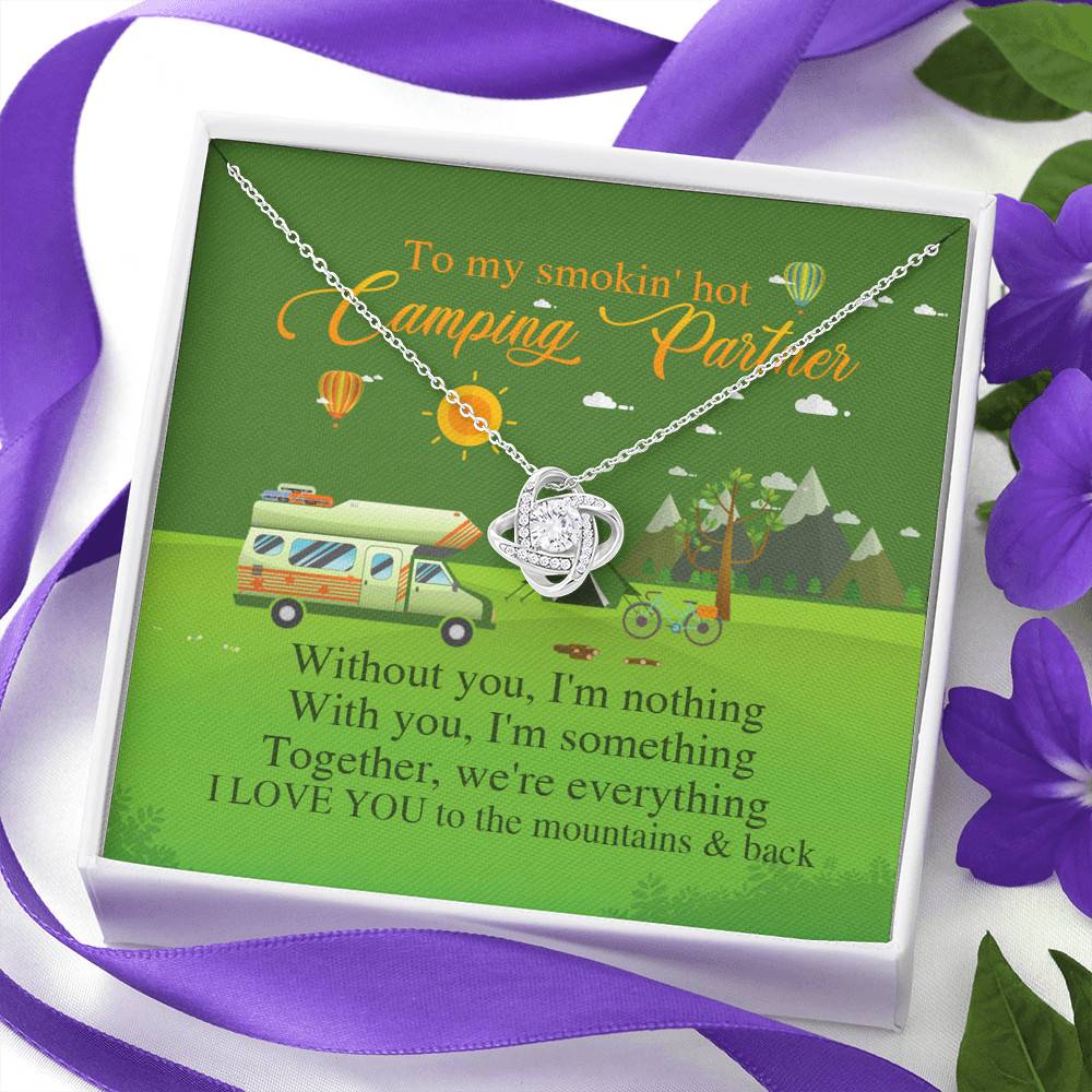 To My Smoking Hot Camping Partner Without You I'm Nothing with You I'm Something Love Knot Pendant Necklace To My Smoking Hot Camping Partner Without You I'm Nothing with You I'm Something Love Knot Pendant Necklace