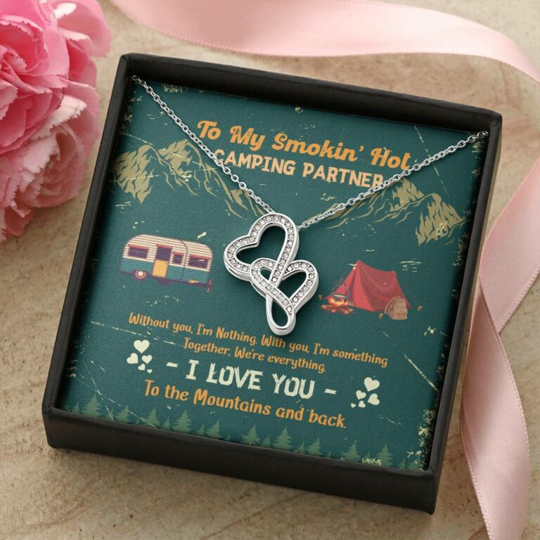 To My Smokin' Hot Camping Partners Together We're Everything Double Hearts Necklace - Wife Girlfriend Camper Gift