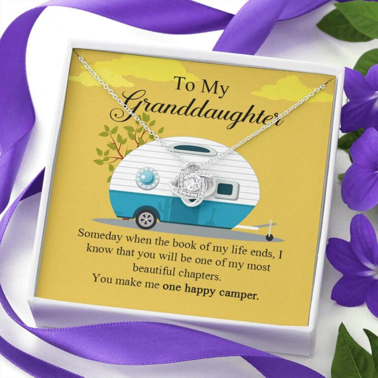 To My Granddaughter I Know You Make Me One Happy Camper Love Knot Necklace