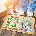Please Wait Just Let Me Finish This Chapter Funny Reading House Doormat - Book Lover Outdoor Doormat