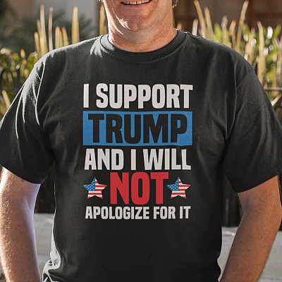 Alternative view of I Support Trump and I Will Not Apologize for It T-Shirt - V-Neck Tee