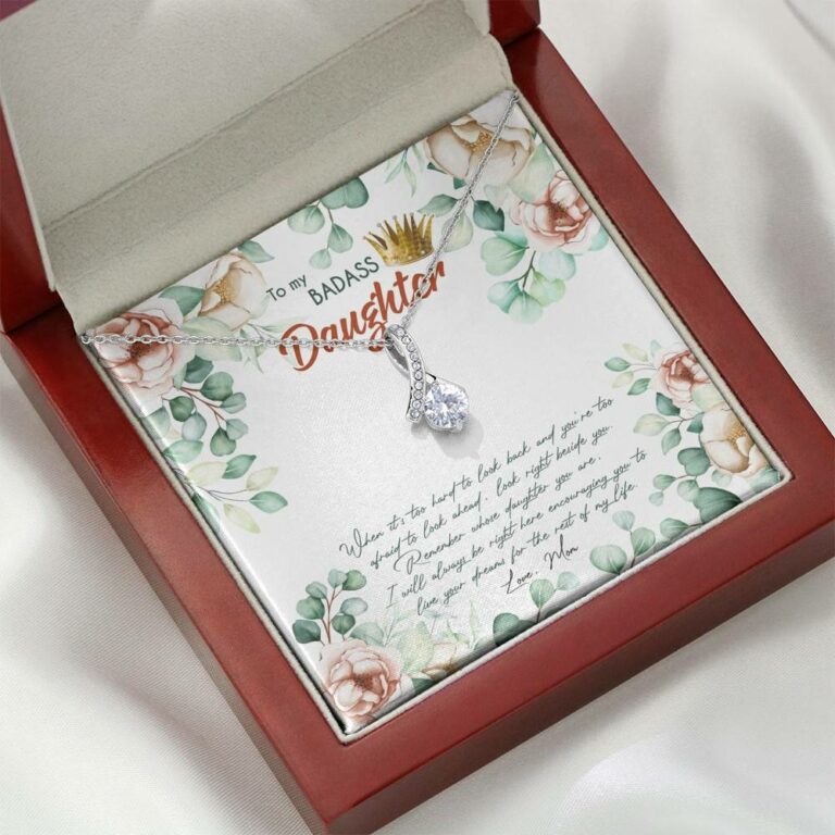 To My Badass Daughter When It's Too Hard To Look Back Alluring Beauty Necklace - Daughter Gifts From Mom