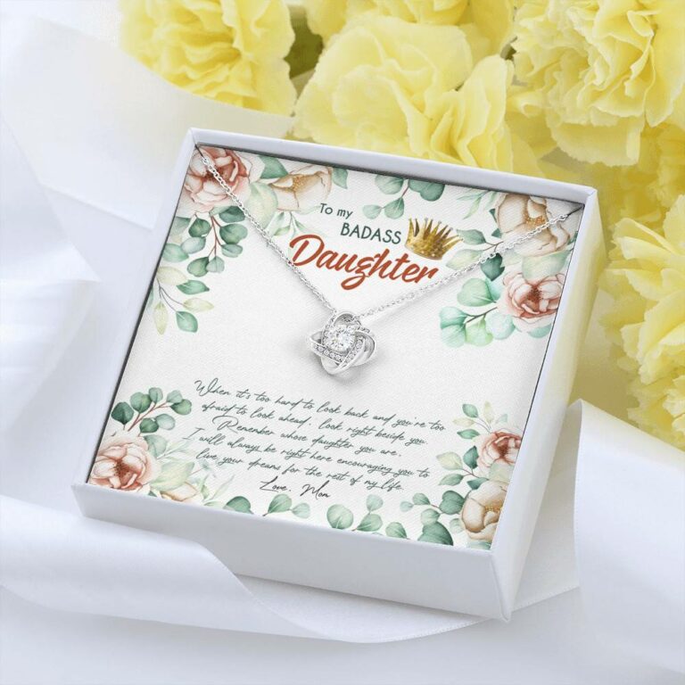 To My Badass Daughter When It's Too Hard To Look Back Love Knot Necklace - Daughter Gifts From Mom