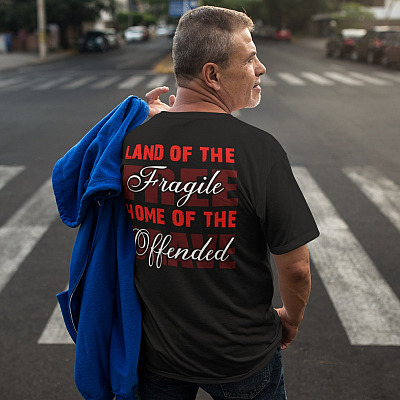 Alternative view of Land Of The Fragile Home Of The Offended Print On Back T-Shirt Only - Patriotic Plain Front Shirt