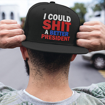 Alternative view of I Could Shit a Better President Funny Twill Cap - High-Profile Snapback Hat - Trucker Hat