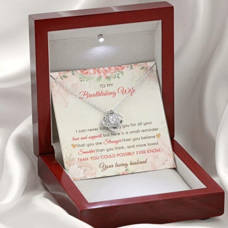 To My Breathtaking Wife I Can Never Fully Repay You For All Your Love And Support Love Knot Necklace