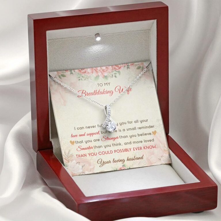 To My Breathtaking Wife I Can Never Fully Repay You For All Your Love And Support Alluring Beauty Necklace