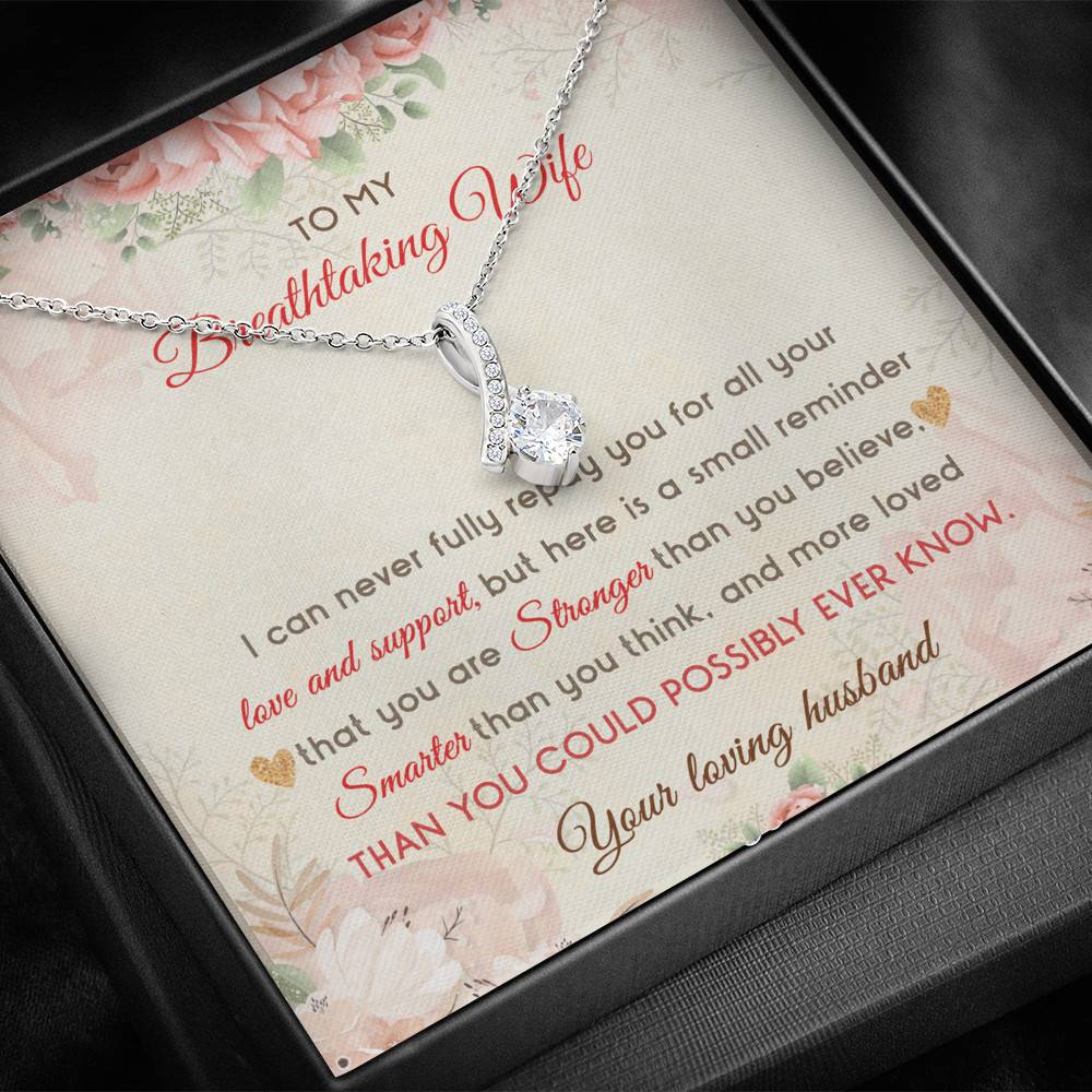 To My Breathtaking Wife I Can Never Fully Repay You For All Your Love And Support Alluring Beauty Necklace To My Breathtaking Wife I Can Never Fully Repay You For All Your Love And Support Alluring Beauty Necklace