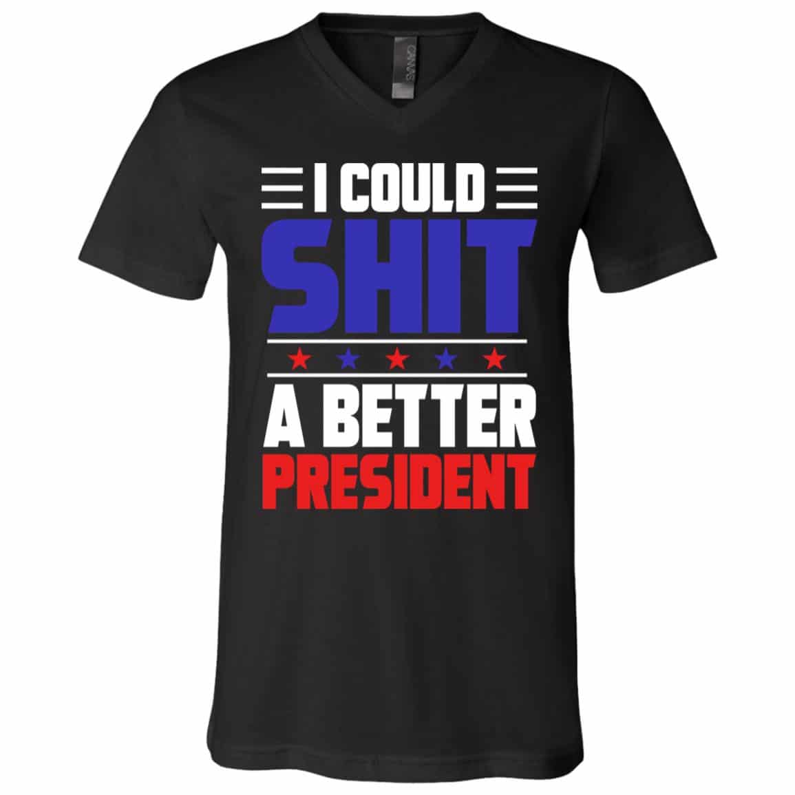 I Could Shit t, Black, V-Neck T-Shirt