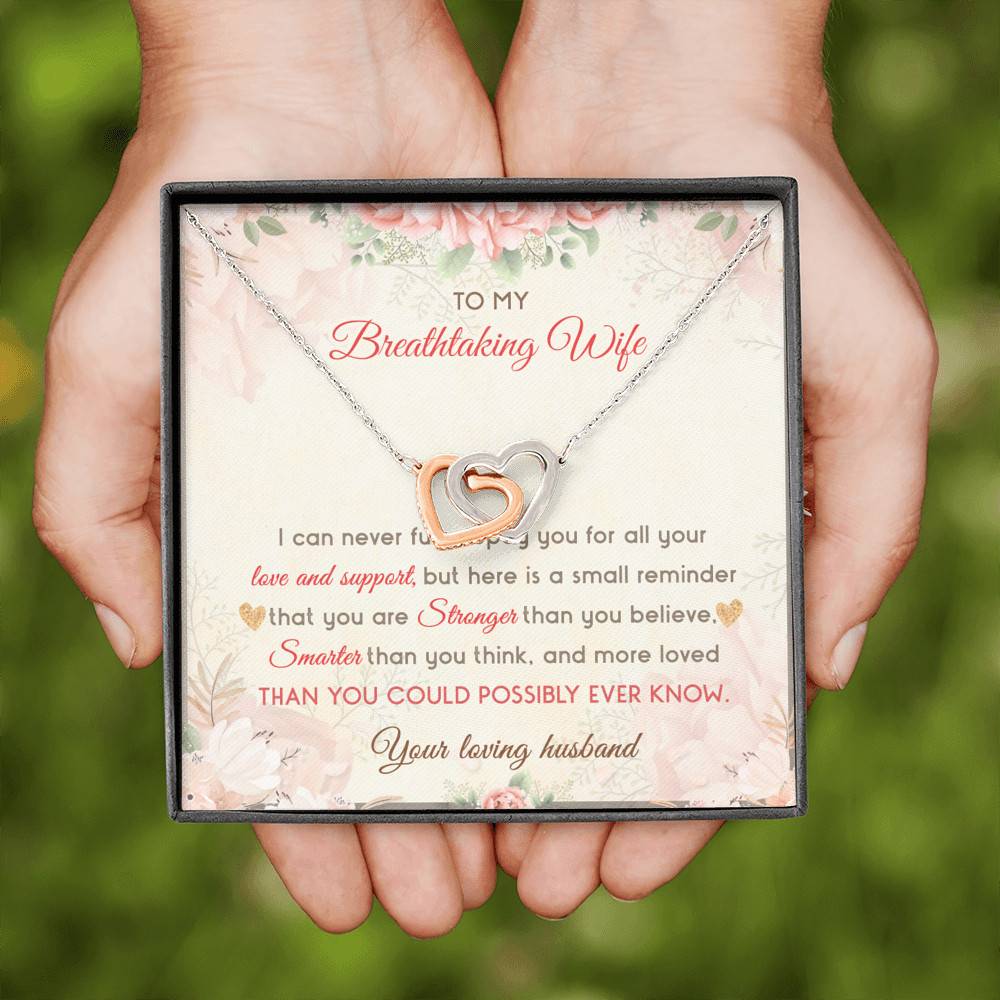 To My Breathtaking Wife I Can Never Fully Repay You For All Your Love And Support Interlocking Hearts Pendant Necklace To My Breathtaking Wife I Can Never Fully Repay You For All Your Love And Support Interlocking Hearts Pendant Necklace