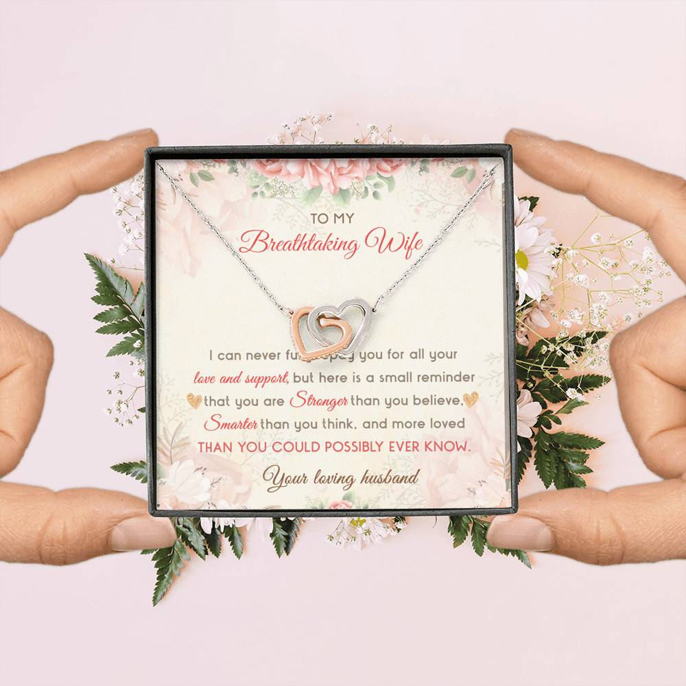 To My Breathtaking Wife I Can Never Fully Repay You For All Your Love And Support Interlocking Hearts Pendant Necklace To My Breathtaking Wife I Can Never Fully Repay You For All Your Love And Support Interlocking Hearts Pendant Necklace