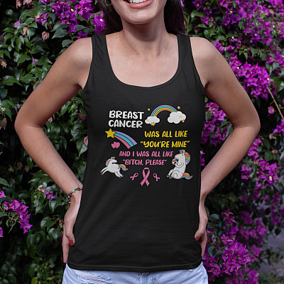 Alternative view of Breast Cancer Was All Like You're Mine And I Was All Like Bitch Please Cotton Tank Top Tee - Ladies Racerback Tank