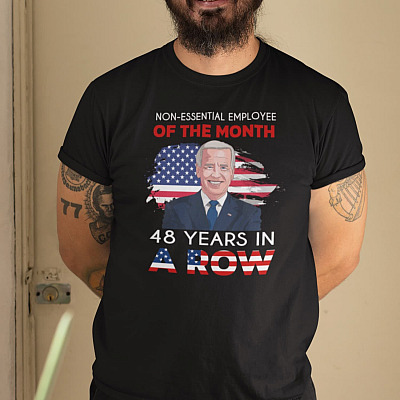 Alternative view of Non-Essential Employee Of The Month 48 Years In A Row Biden T-Shirt - V-Neck Shirt