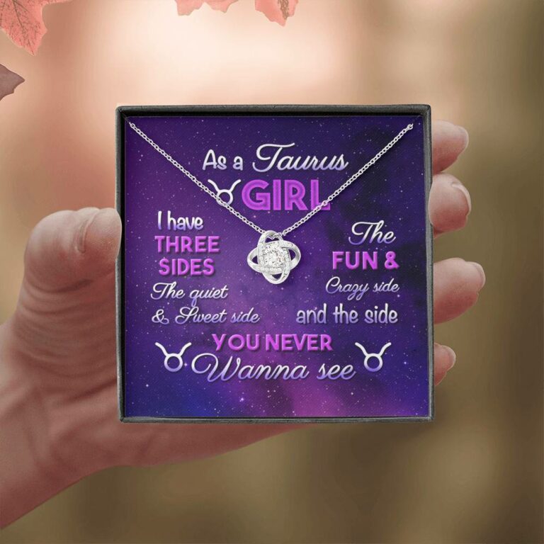 As a Taurus Girl I Have Three Sides the Quite and The Sweet Side Love Knot Pendant Necklace
