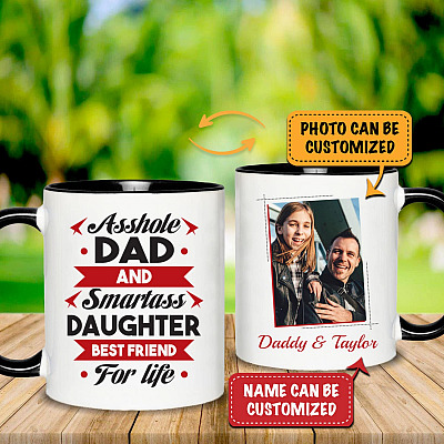 Alternative view of Personalized Photo Asshole Dad And Smartass Daughter Best Friend For Life Accent Coffee Mug