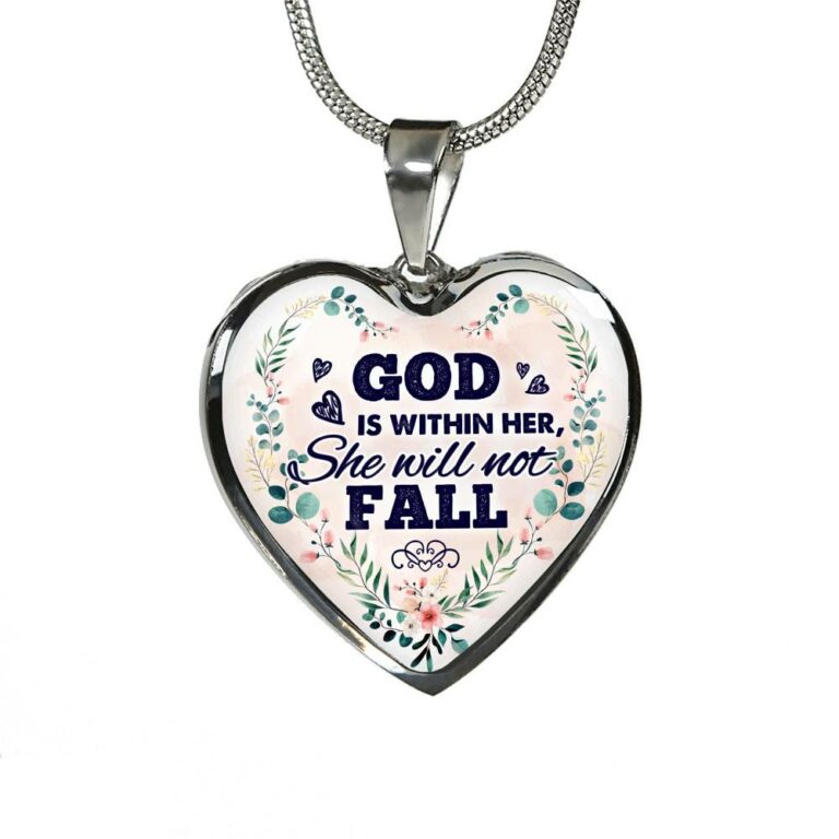 God is Within Her She Will Not Fall Heart Pendant Necklace