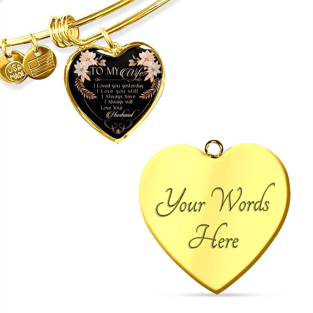 To My Wife I Love You Yesterday I Love You Still Heart Pendant Necklace - Wife Necklace From Husband To My Wife I Love You Yesterday I Love You Still Heart Pendant Necklace - Wife Necklace From Husband