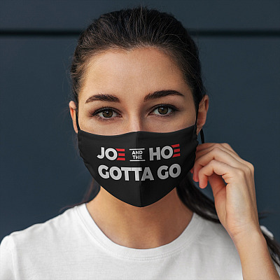 Joe and the Hoe Gotta Go Anti Biden Washable Reusable Custom - Printed Cloth Face Mask