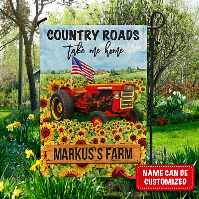 Personalized Country Roads Take Me Home Tractor Farming Outdoor House Flag - Custom Farmer Name Garden Flag
