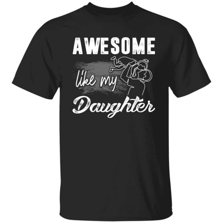 Awesome Like My Tshirt, Black, Unisex T-Shirt