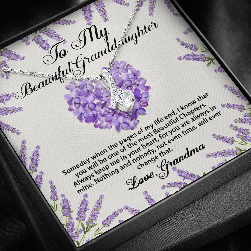 To My Beautiful Granddaughter You Will Be One Of The Most Beautiful Chapters Alluring Beauty Pendant Necklace