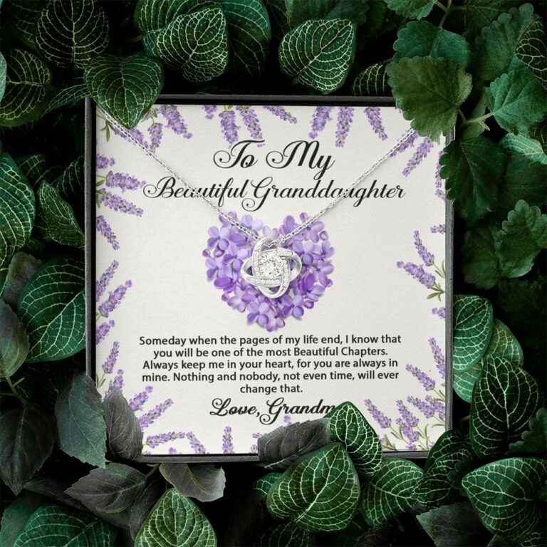 To My Beautiful Granddaughter You Will Be One Of The Most Beautiful Chapters Love Knot Necklace