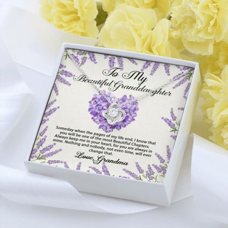 To My Beautiful Granddaughter You Will Be One Of The Most Beautiful Chapters Love Knot Necklace