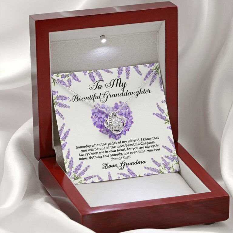 To My Beautiful Granddaughter You Will Be One Of The Most Beautiful Chapters Love Knot Necklace