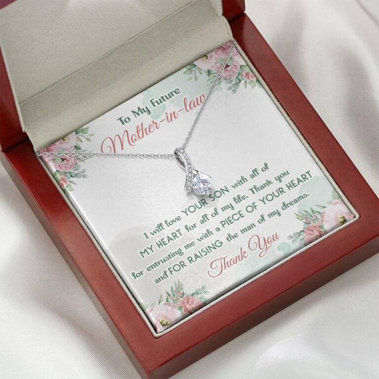 To My Future Mother In Law I Will Love Your Son With All Of My Heart Alluring Beauty Necklace