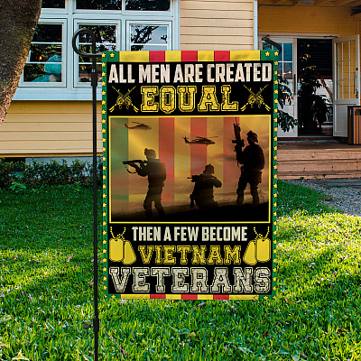 Alternative view of All Man Are Created Equal Then A Few Become Vietnam Veterans Outdoor Garden Flag - House Flag - Wall Flag
