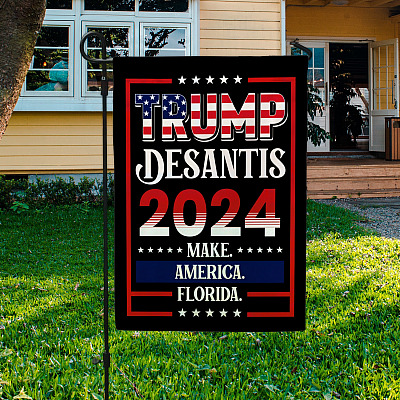 Trump Desantis 2024 Make America Florida Election House Flag - Garden Flag