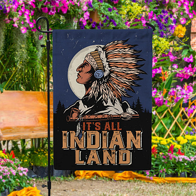 It's All Indian Land Native American Garden Flag - No One Is Illegal On Stolen Land House Flag