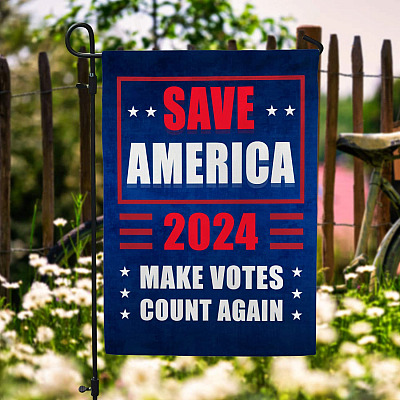 Save America 2024 Make Votes Count Again - Trump Supporters Flag Outdoor Decorative Garden Flag - House Flag
