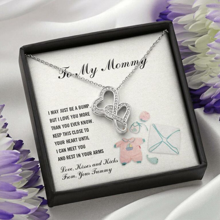 To My Mommy I May Just Be A Bump But I Love You More Than You Know Double Hearts Necklace - Pregnancy Gifts