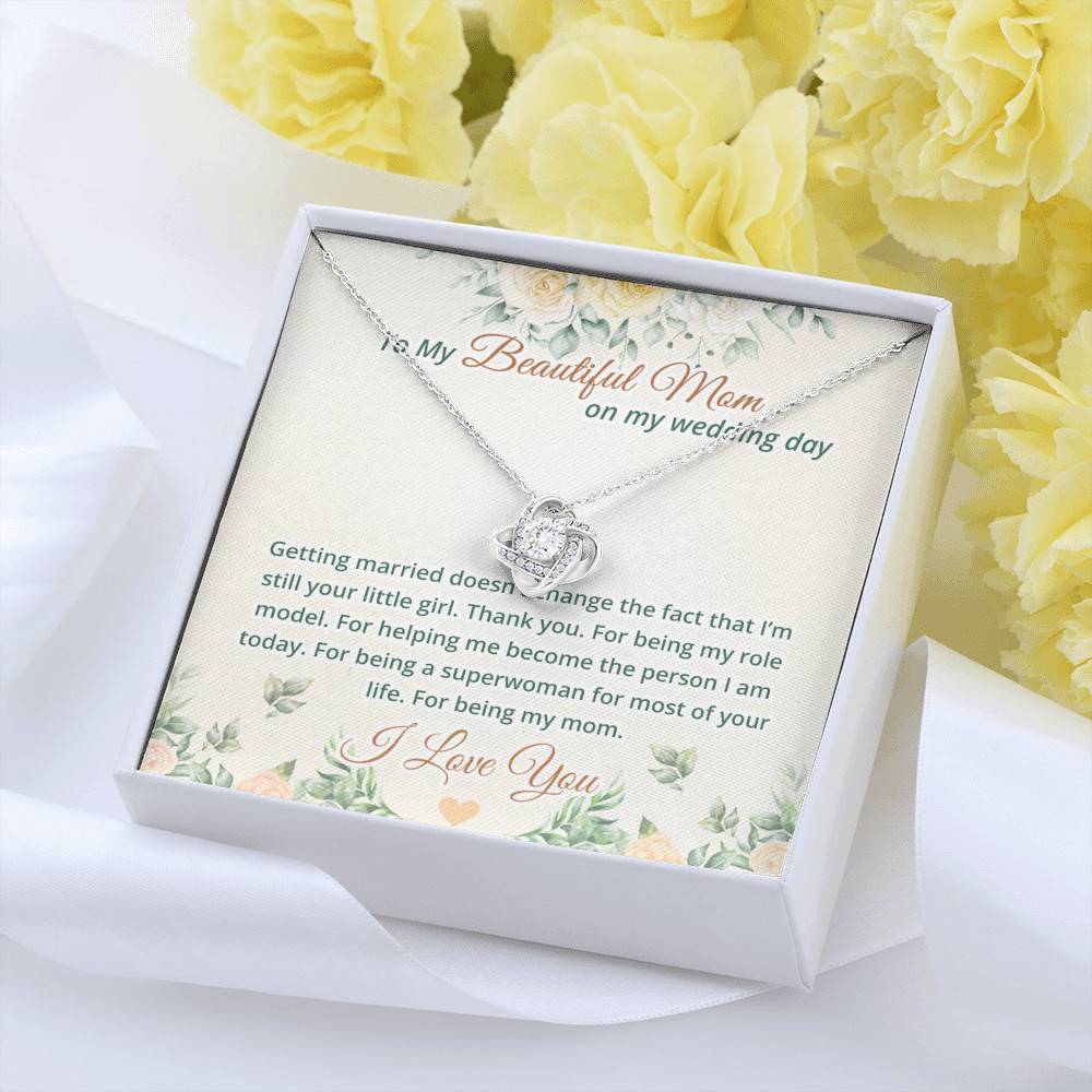 To My Beautiful Mom On My Wedding Day Love Knot Necklace - Mother Of The Bride Necklace To My Beautiful Mom On My Wedding Day Love Knot Necklace - Mother Of The Bride Necklace