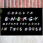 Check Ya Energy Before You Come in This House Doormat - Outdoor Indoor Doormat
