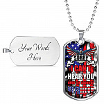 Sorry I Can't Hear You Over The Sound Of My Freedom Dog Tag Pendant Necklace Sorry I Can't Hear You Over The Sound Of My Freedom Dog Tag Pendant Necklace