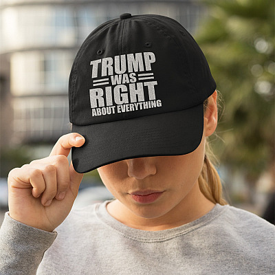Alternative view of Trump Was Right About Everything Trump Supporter Twill Cap - High-Profile Snapback Hat - Trucker Hat