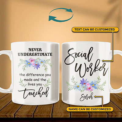 Alternative view of Personalized Never Underestimate The Different You Made And The Lives You Touched Ceramic Coffee Mug